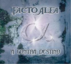 Facto Alfa : A Contra Destino